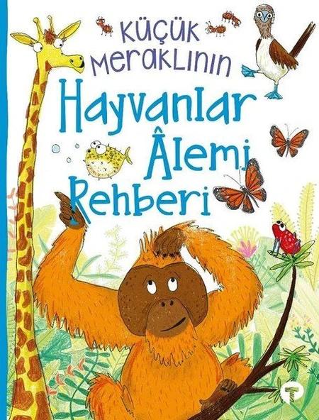 Küçük Meraklının Hayvanlar Alemi Rehberi ürün görseli