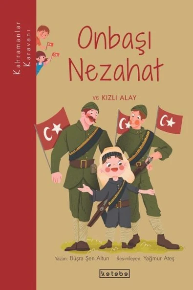 Kahramanlar Karavanı - Nezahat Onbaşı ve Kızlı Alay ürün görseli