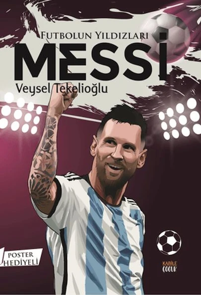 Futbolun Yıldızları Messi (Poster Hediyeli) ürün görseli