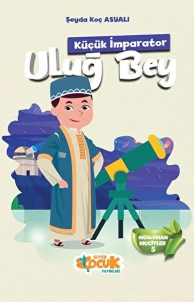 Müslüman Mucitler 5 - (Küçük İmparator) Uluğ Bey ürün görseli