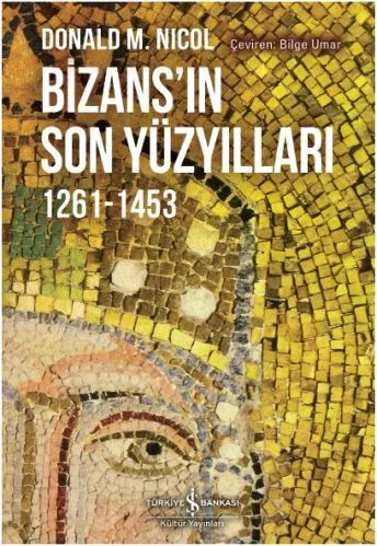 Bizansın Son Yüzyılları 1261-1453 ürün görseli