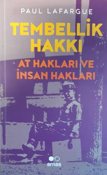 Tembellik Hakkı: At Hakları ve İnsan Hakları ürün görseli