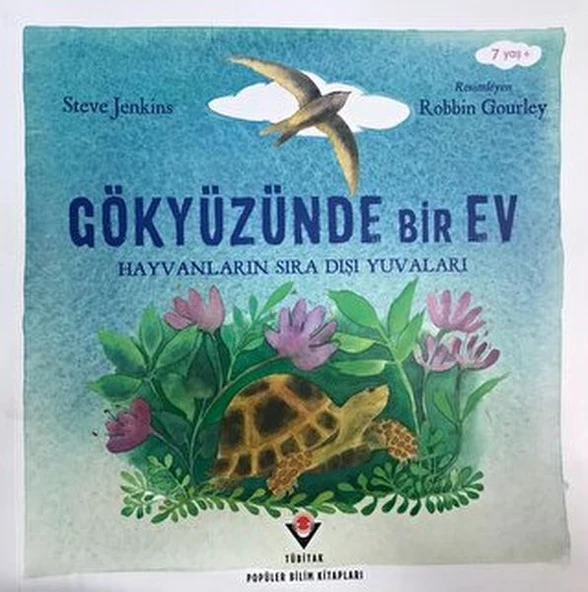 Gökyüzünde Bir Ev - Hayvanların Sıra Dışı Yuvaları ürün görseli