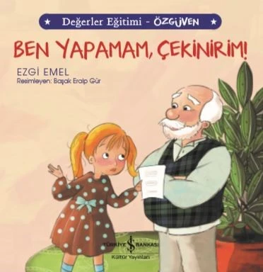 Ben Yapamam, Çekinirim! Değerler Eğitimi - Özgüven ürün görseli