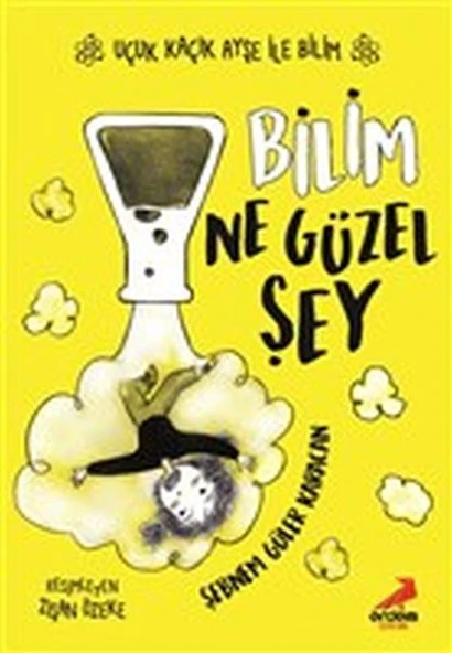 Bilim Ne Güzel Şey - Uçuk Kaçık Ayşe ile Bilim 1 ürün görseli