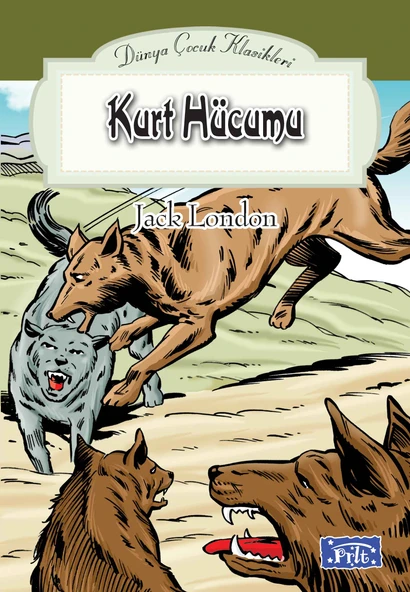 Dünya Çocuk Klasikler Dizisi Kurt Hücumu ürün görseli
