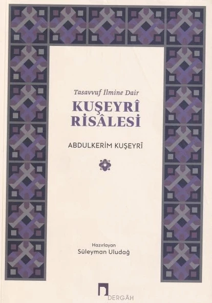 Tasavvuf İlmine Dair : Kuşeyri Risalesi