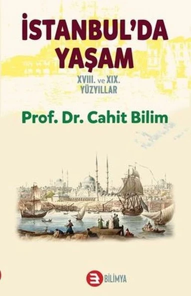 İstanbul da Yaşam 18. ve 19. Yüzyıllar ürün görseli