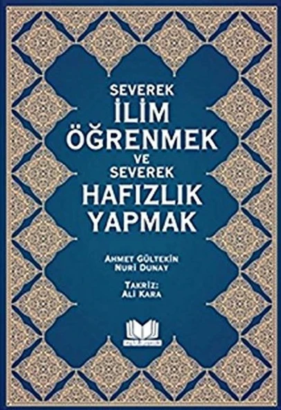 Severek İlim Öğrenmek ve Severek Hafızlık Yapmak ürün görseli