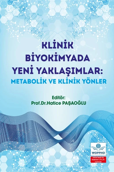 Klinik Biyokimyada Yeni Yaklaşımlar: Metabolik ve Klinik Yönler - 2
