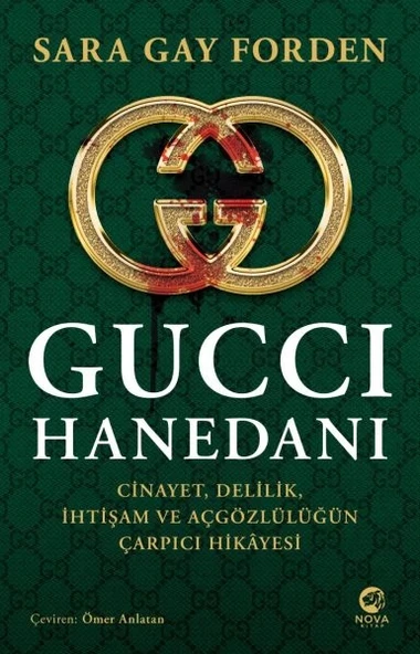 Gucci Hanedanı: Cinayet, Delilik, İhtişam ve Açgözlülüğün Çarpıcı Hikâyesi ürün görseli