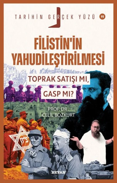 Tarihin Gerçek Yüzü - 11 Filistin’in Yahudileştirilmesi; Toprak Satışı mı, Gasp mı? ürün görseli