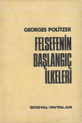 Felsefenin Başlangıç İlkeleri Georges Politzer Sosyal Yayınlar - Kargo Gönderimi Bedava ürün görseli