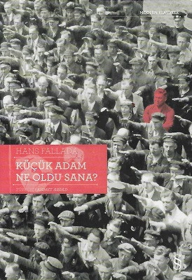 Küçük Adam Ne Oldu Sana? Hans Fallada Everest Yayınları - Kargo Gönderimi Bedava ürün görseli