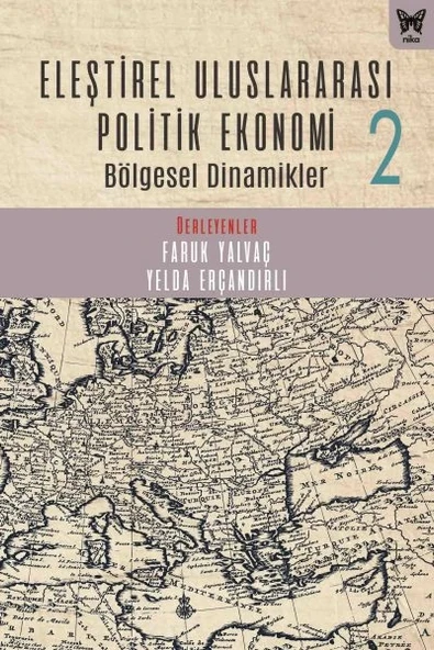 Eleştirel Uluslararası Politik Ekonomi 2 Bölgesel Dinamikler ürün görseli