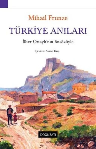Türkiye Anıları-İlber Ortaylı'nın Önsözüyle ürün görseli