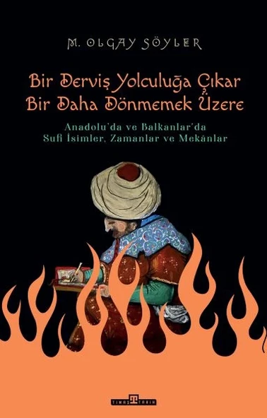 Derviş Bir Yolculuğa Çıkar, Bir Daha Dönmemek Üzere ürün görseli