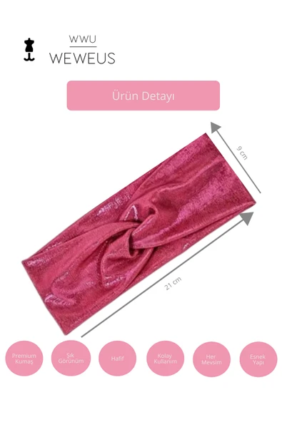 Weweus Metalik Pembe Fuşya Renk Premium Kadın Saç Bandı - 4