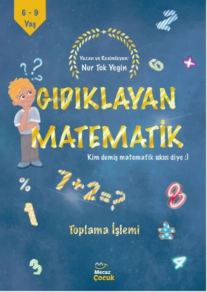 Gıdıklayan Matematik Kim Demiş Matematik Sıkıcı Diye-Toplama ürün görseli