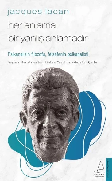 Jacques Lacan-Her Anlama Bir Yanlış Anlamadır ürün görseli