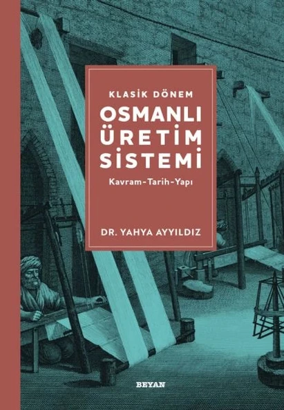 Klasik Dönem Osmanlı Üretim Sistemi ürün görseli