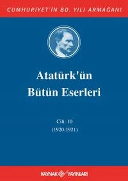 Atatürk'ün Bütün Eserleri Cilt: 10 (1920 - 1921) ürün görseli