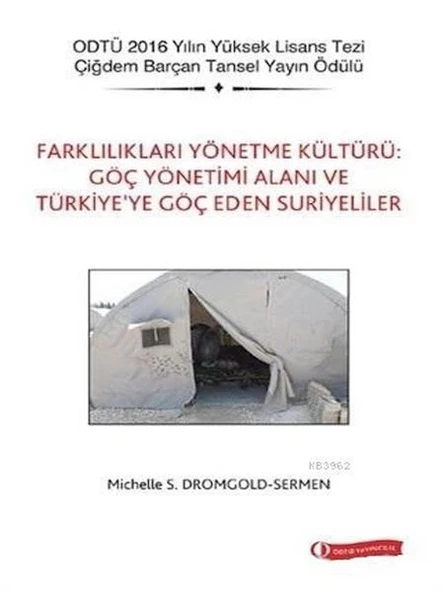 Farklılıkları Yönetme Kültürü Göç Yönetimi Alanı ve Türkiye’ye Göç Eden Suriyeliler ürün görseli