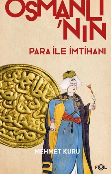 Osmanlı’nın Para ile İmtihanı –XVI. – XVII. Yüzyıllarda Osmanlı İmparatorluğu’nun Para Krizi– ürün görseli