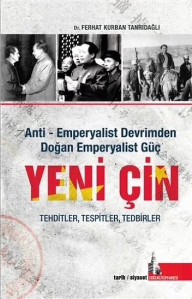 Yeni Çin - Anti Emperyalist Devrimden Doğan Emperyalist Güç ürün görseli