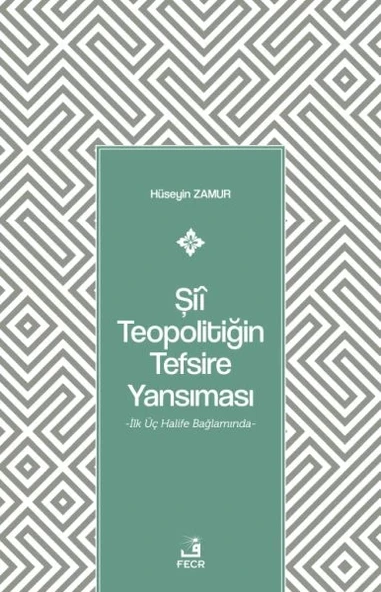 Şiî Teopolitiğin Tefsire Yansıması ürün görseli
