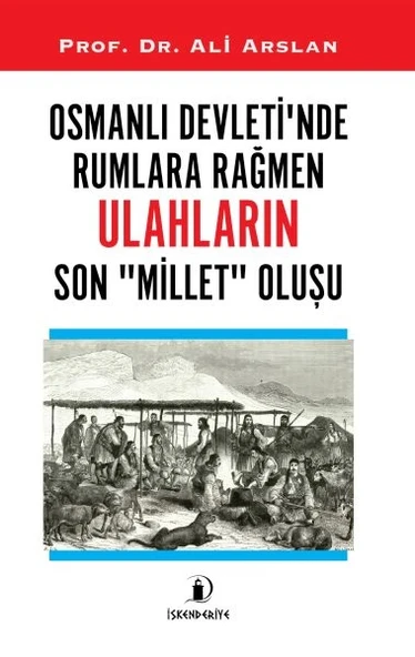 Osmanlı Devleti’nde Rumlara Rağmen Ulahların Son Millet Oluşu ürün görseli