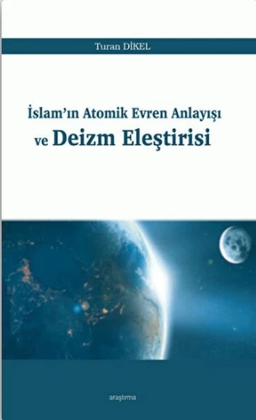 İslam'ın Atomik Evren Anlayışı ve Deizm Eleştirisi ürün görseli