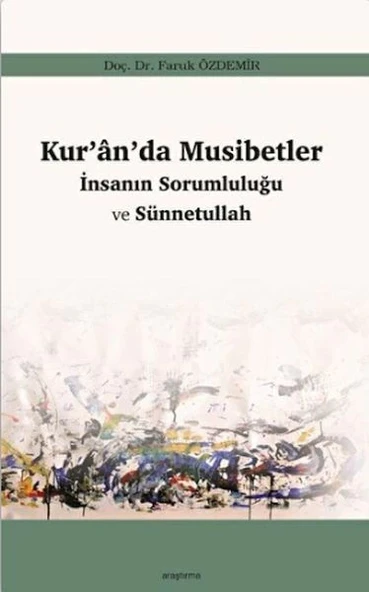 Kur’an’da Musibetler - İnsanın Sorumluluğu ve Sünnetullah ürün görseli 1