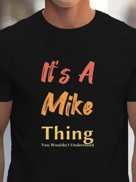 Erkek It Is A Mike Thing Baskılı Erkek T-shirt - Resim 2