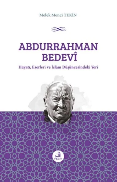 Abdurrahman Bedevi: Hayatı, Eserleri ve İslam Düşüncesindeki Yeri ürün görseli