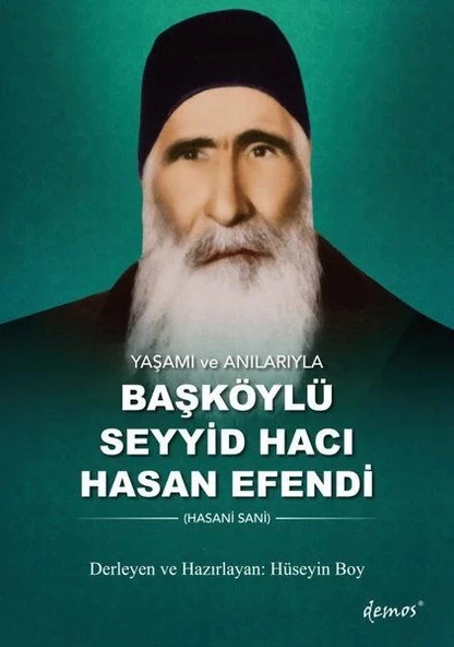 Yaşamı ve Anılarıyla Başköylü Seyyid Hacı Hasan Efendi ürün görseli 1