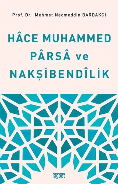 Hace Muhammed Parsa ve Nakşibendilik ürün görseli