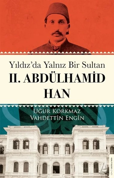 Yıldız’da Yalnız Bir Sultan II. Abdülhamid Han ürün görseli