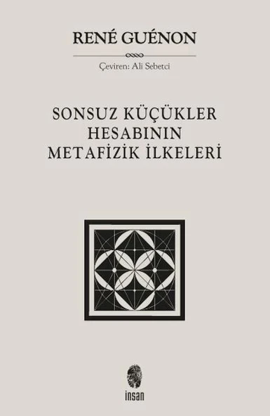 Sonsuz Küçükler Hesabının Metafizik İlkeleri ürün görseli