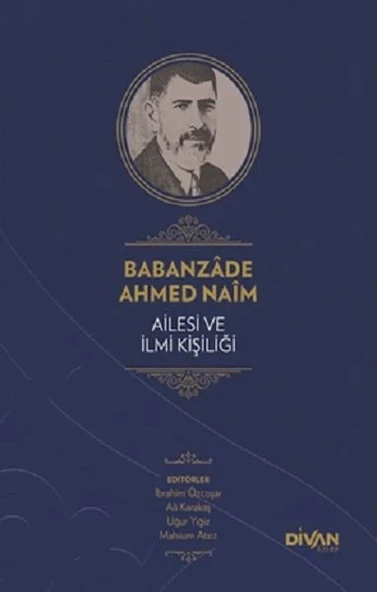 Babanzade Ahmed Naim Ailesi ve İlmi Kişiliği (Ciltli) ürün görseli