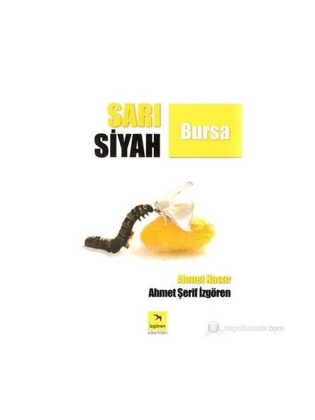 Sarı Siyah Bursa-Ahmet Şerif İzgören ürün görseli 1