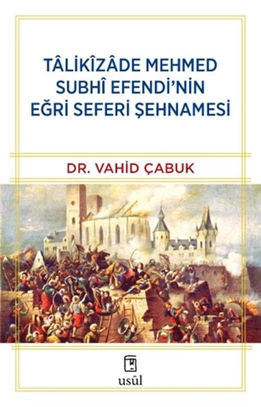 Tâlikîzâde Mehmed Subhi Efendi’nin Eğri Seferi Şehnamesi ürün görseli
