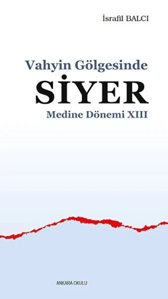 Vahyin Gölgesinde Siyer Medine Dönemi XIII ürün görseli