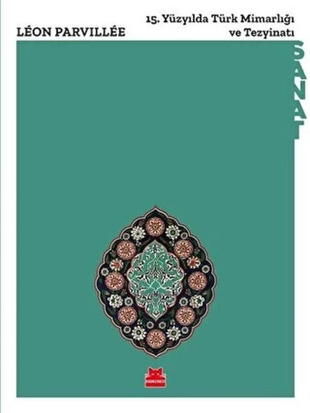 15. Yüzyılda Türk Mimarlığı ve Tezyinatı ürün görseli