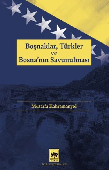 Boşnaklar, Türkler ve Bosna'nın Savunulması ürün görseli