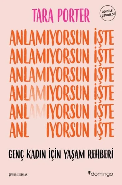 Anlamıyorsun İşte Genç Kadın İçin Yaşam Rehberi ürün görseli