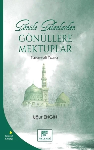 Gönüle Gelenlerden Gönüllere Mektuplar Tasavvufi Yazılar ürün görseli