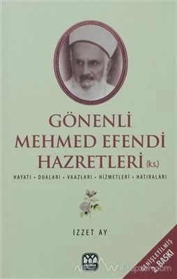 Gönenli Mehmet Efendi  Hayatı, Duaları, Vaazları, Hizmetleri, Hatıraları ürün görseli