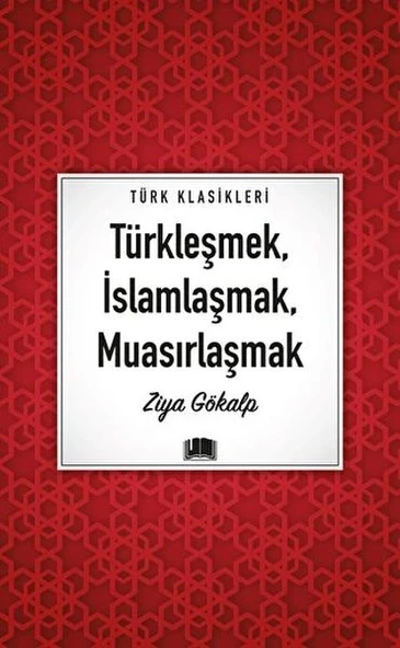 Türkleşmek, İslamlaşmak, Muasırlaşmak ürün görseli