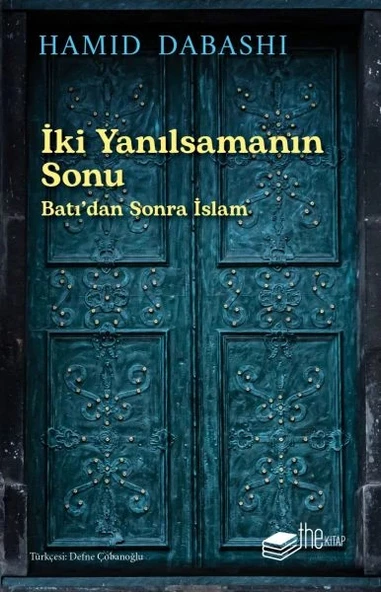 İki Yanılsamanın Sonu: Batı’dan sonra İslam ürün görseli